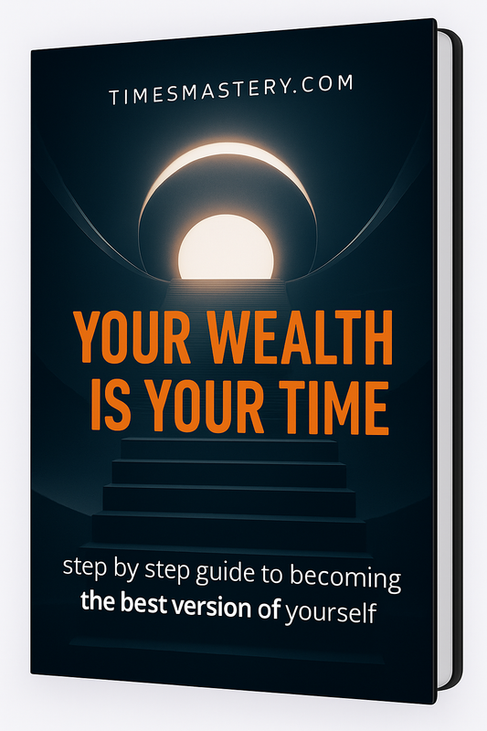 YOUR WEALTH IS YOUR TIME .